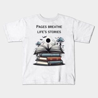 Reading is pages breathe life stories Kids T-Shirt